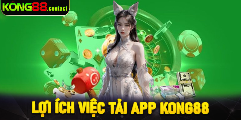 Cách tải app Kong88 về hệ điều hành Android